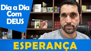 DIA A DIA COM DEUS - "Esperança" - Paulo Junior