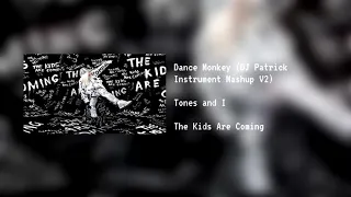 Tones and I - Dance Monkey Instrument Mashup (Version 2)
