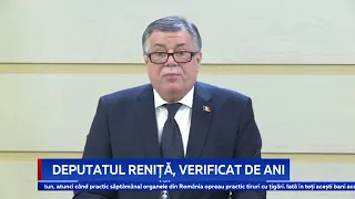 DEPUTATUL RENIȚĂ, VERIFICAT DE ANI