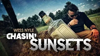 Wess Nyle - "Chasin' Sunsets" (Official Video)