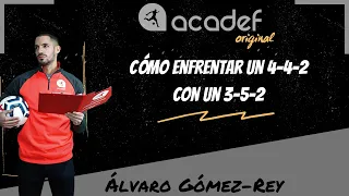 CÓMO ENFRENTAR UN 1-4-4-2 CON UN 1-3-5-2 - ACADEF ORIGINAL