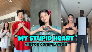 My Stupid Heart Dance Tiktok Compilation 2023 🇵🇭