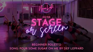 Beginner Poletto - Pour Some Sugar On Me - Def Leppard