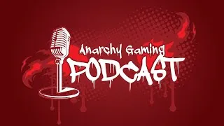 Anarchy Gaming Podcast EP.19 - Announcing our new sponsor! Ft. Dewald Black