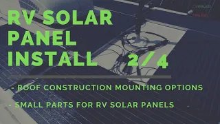 RV Flexible Solar Panel System 2/4 Roof Construction, Mounting Options and RV Solar Small Parts
