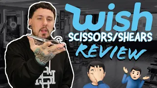 TESTING WISH SHEARS!!! | Cutting with $10 scissors from Wish | BARBER REVIEW