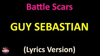 Guy Sebastian - Battle Scars (Lyrics version)