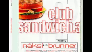Náksi vs Brunner Club Sandwich 3