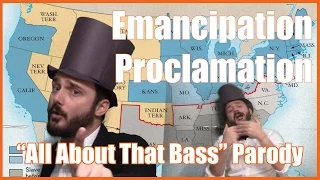 Emancipation Proclamation ("All About That Bass" Parody) - @MrBettsClass