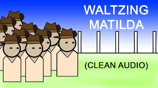 Waltzing Matilda: Marching animation (Clean Audio)