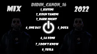 DIDIN CANON 16____2022 MIX_____BEST OF DIDIN CANON 16 __2022_(MUSIC 2022).