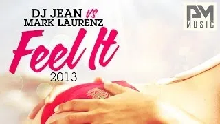 DJ Jean vs Mark Laurenz - Feel It 2013 (Funkastarz vs Joia Remix)