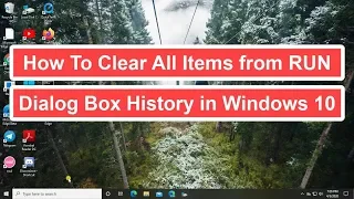 How to Clear All Item from RUN Dialog Box History in Windows 10