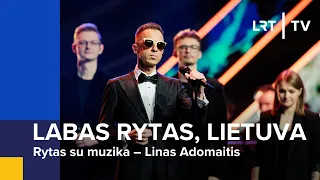 Rytas su muzika. Linas Adomaitis | Labas rytas, Lietuva | 2024-04-03