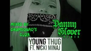 Nicki Minaj Feat Young Thug - Danny Glover (Remix) *NEW 2014