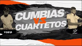 CUMBIAS VS CUARTETOS - Dj Yoel ft @santy_anriquez_dj  #santiagodelestero #2023 #cumbia #cuartetos