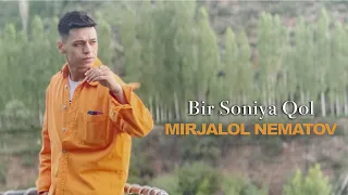 Mirjalol Nematov - Bir soniya qol (Mood Video)