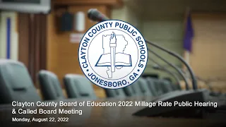 CCBOE 2022 Millage Rate Public Hearing & Called Board Meeting (August 22, 2022)