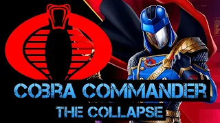 Cobra Commander AMV - The Collapse