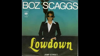 Boz Scaggs - Lowdown (1976 LP Version) HQ