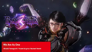 BAYONETTA 3 - ♫ [OST] We Are As One