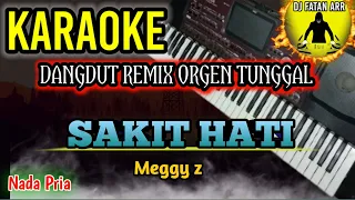 SAKIT HATI  (Nada Pria) - Karaoke DJ Remix Dangdut Slow TERBARU 2023