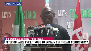 Peter Obi Asks President Tinubu To Explain Certificate Controversy