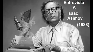 Entrevista a Isaac Asimov (1988) (Subtitulado)