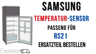 Samsung RS21FHNS Kühlschrank - Temperatursensor wechseln, tauschen, reparatur - Exaktes Ersatzteil ✅