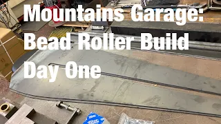 Mountains Garage: Bead Roller Build Day One