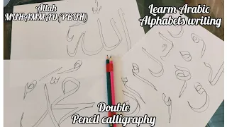 How to write basic Arabic  Alphabets with Double pencil.Learn calligraphy writing