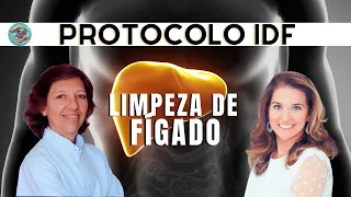 LIMPEZA DE FÍGADO - PROTOCOLO IDF