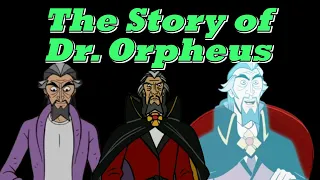 The Story of Dr. Orpheus