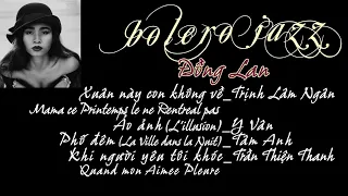 bolero jazz & Đồng Lan