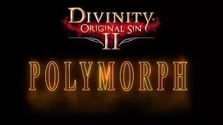 Polymorph - Divinity Original Sin 2 Skill Showcase