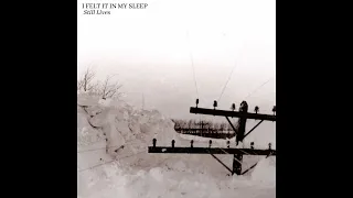 I felt it in my sleep - Still Lives [FULL ALBUM]