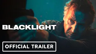 Blacklight - Official Trailer (2022) Liam Neeson