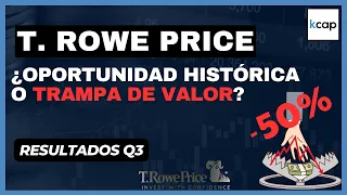 T. ROWE PRICE se HUNDE - ¿OPORTUNIDAD HISTÓRICA o TRAMPA DE VALOR? | Resultados Q3