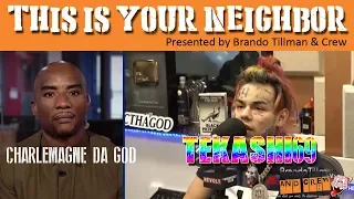 Charlemagne da god ( "I'll suck Tekashi69 d*ck if...." )