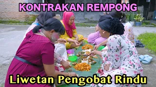 LIWETAN PENGOBAT RINDU || KONTRAKAN REMPONG EPISODE 751