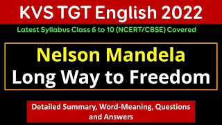 KVS TGT ENGLISH 2022 🎯 || Nelson Mandela Long Walk to Freedom || KVS TGT English NCERT Syllabus