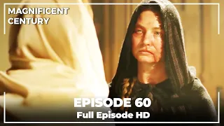 Magnificent Century Episode 60 | English Subtitle HD