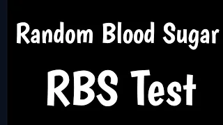 Random Blood Sugar Test | RBS  Test | Random Glucose Testing |