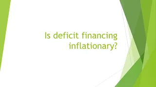 Is Deficit Financing Inflationary?----Check the description for my other videos on Deficit Financing