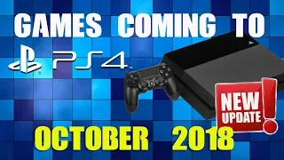 All games coming to PS4 October 2018