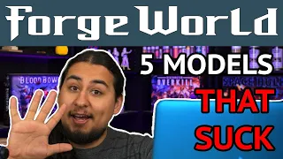 These 5 FORGE WORLD Models SUCK and 5 of the BEST!