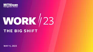 Work/23: The Big Shift