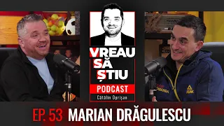 MARIAN DRĂGULESCU: "Un an de zile m-am antrenat singur-singurel" | VREAU SĂ ȘTIU Podcast EP. 53