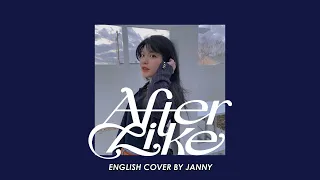 IVE - After LIKE 🎬 | English Cover by JANNY