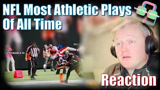 *Watching the NFL's Most INSANE Athletic Plays* REACTION!